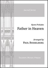 Father in Heaven (Hymn Preludes, No. 1) SATB choral sheet music cover